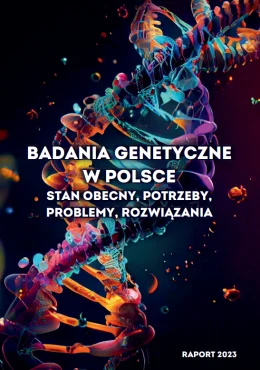Badania genetyczne w Polsce - priorytetem Pacjentów na 2023 rok